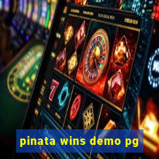 pinata wins demo pg